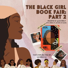 Load image into Gallery viewer, The Black Girl Book Fair: Part 2 - Tickets