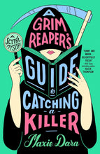 Load image into Gallery viewer, A Grim Reaper's Guide to Catching a Killer by Maxie Dara