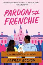 Load image into Gallery viewer, Pardon My Frenchie by Farrah Rochon