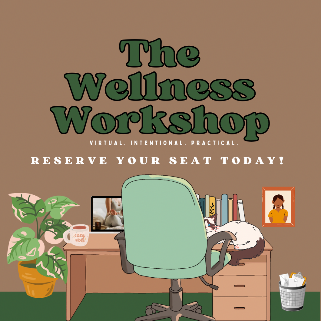 The Virtual Wellness Workshop — Reserve a Seat