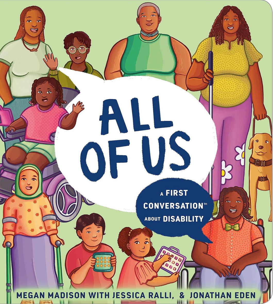 All of Us: A First Conversation About Disability (First Conversations) by Dr. Megan Pamela Ruth Madison