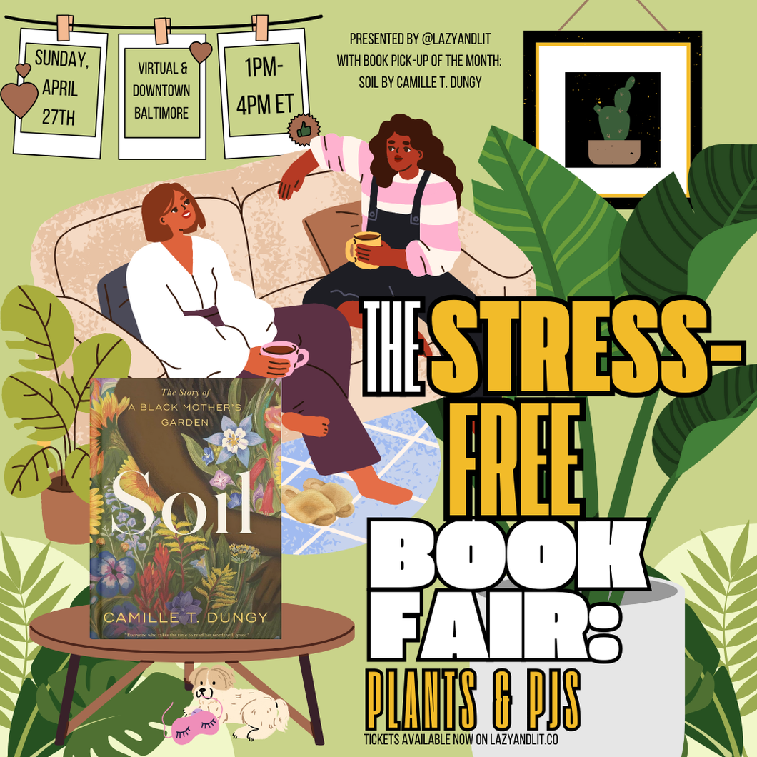 The Stress-Free Book Fair: Plants and Pajamas - Downtown Baltimore and Virtual