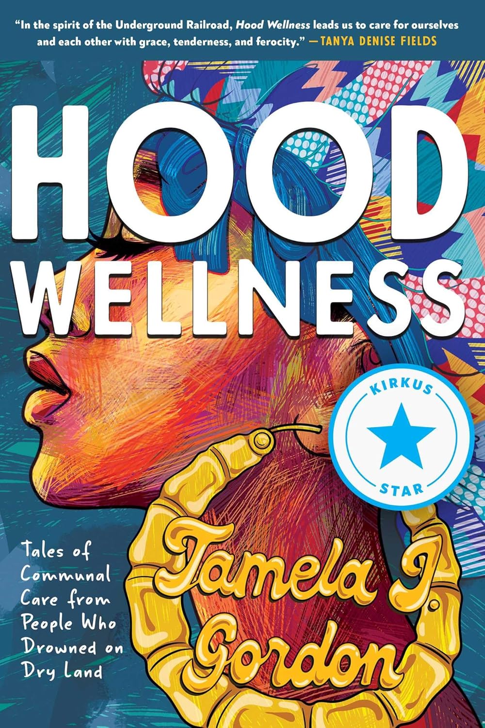 Hood Wellness by Tamela Gordon