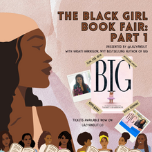 Load image into Gallery viewer, The Black Girl Book Fair: Part 1 - Tickets
