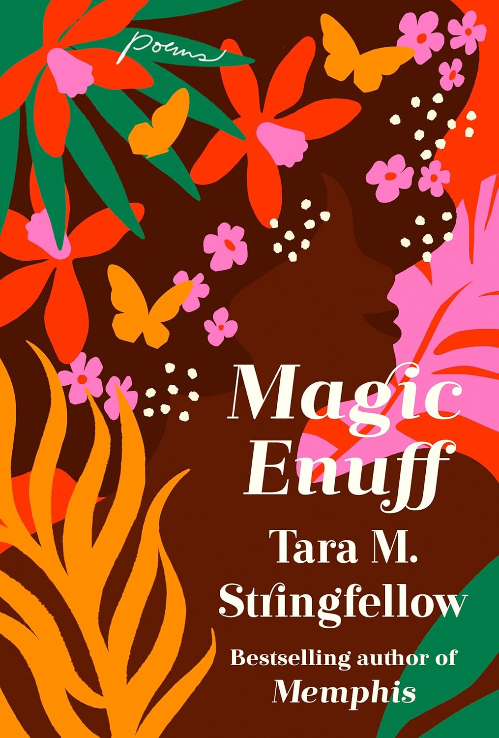 Magic Enuff by Tara M. Stringfellow