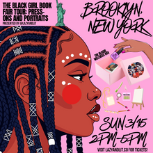 Load image into Gallery viewer, The 3rd Annual Black Girl Book Fair In NYC: Press-Ons and Portraits
