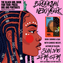 Load image into Gallery viewer, The 3rd Annual Black Girl Book Fair In NYC: Press-Ons and Portraits
