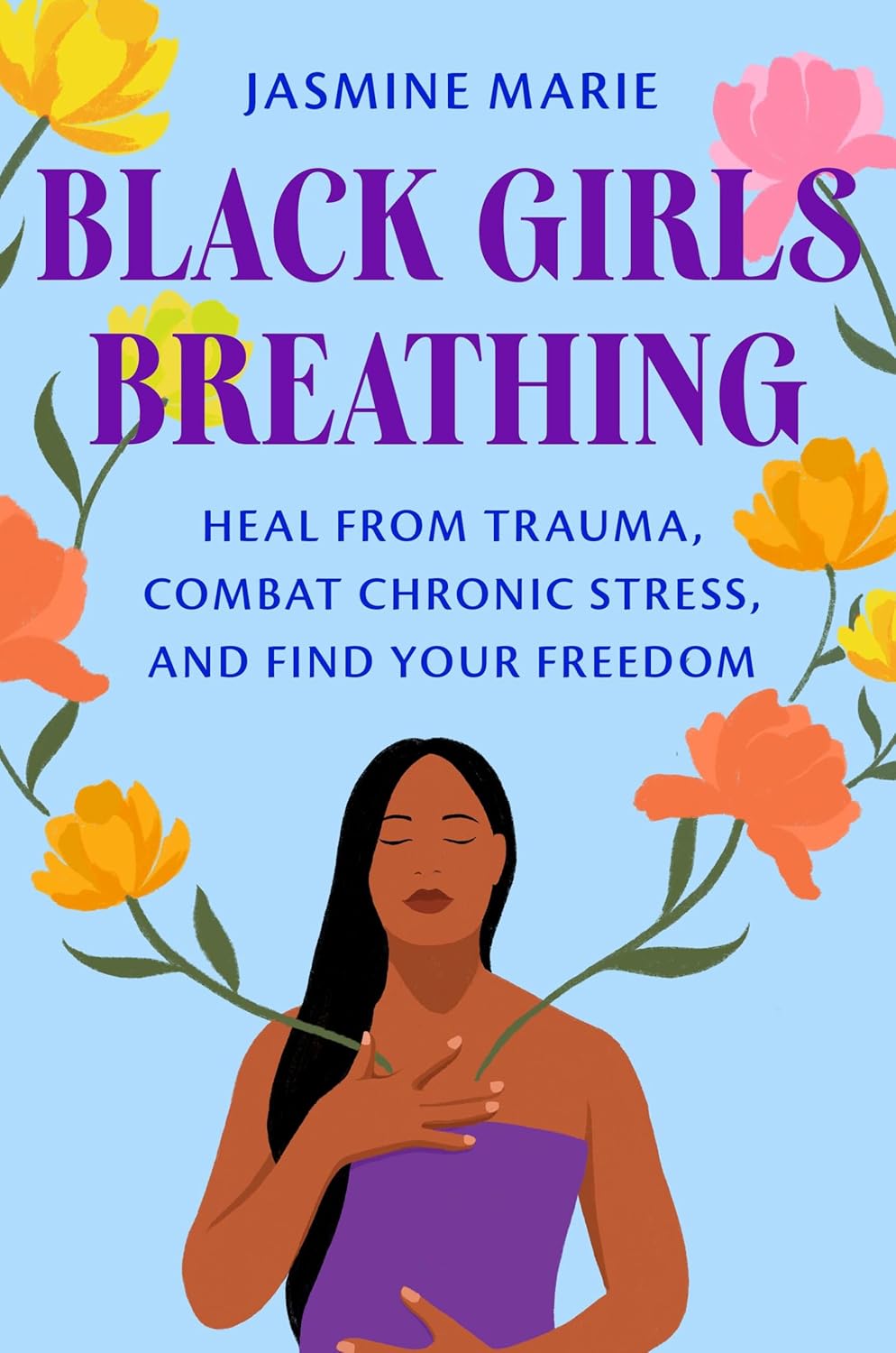 Black Girls Breathing by Jasmine Marie